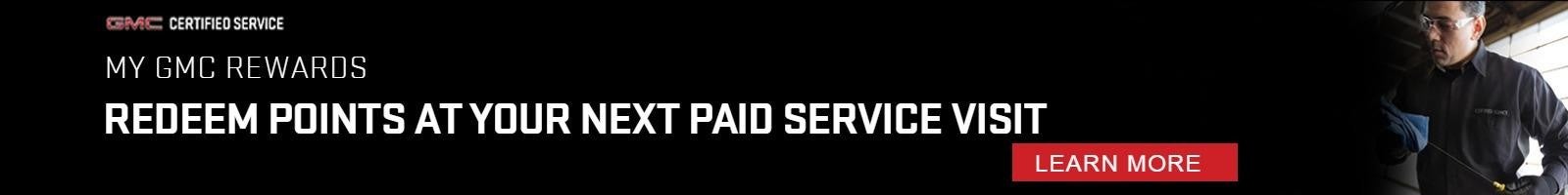 Banner with text MY GMC REWARDS REDEEM POINTS AT YOUR NEXT PAID SERVICE VISIT